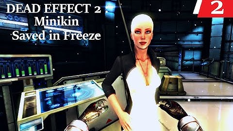Dead Effect 2: Gameplay Walkthrough Part - 2