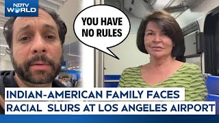 US News | "You Guys Are...": Indian-American Family Faces Racial Slurs At Los Angeles Airport