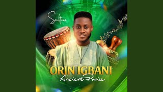 Orin Igbani Acient Praise