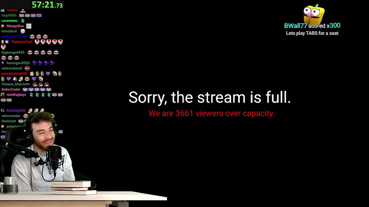 Only 8,000 people can watch this stream