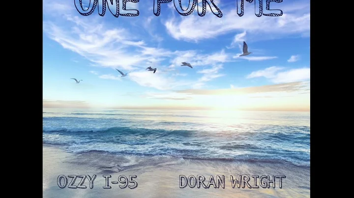 Ozzy I-95 - One For Me Ft Doran Wright (Official A...