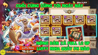 Huyền Thoại Hải Tặc - Cuối Cùng Cũng Tới Ngày Này, Nông Dân Xả Full L2 Up LUFFY NIKA Quẩy PK Nào