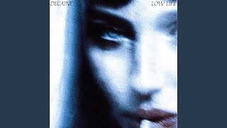 LOW LIFE - DECAINE