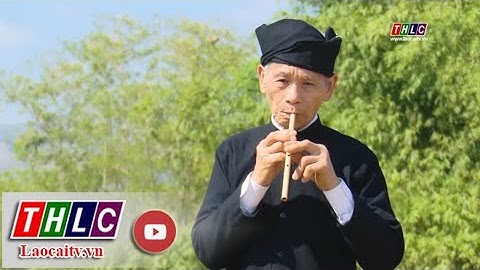 Tinh hoa các loại nhạc cụ dân tộc trên mảnh đất Yên Châu -  Sơn La | THLC