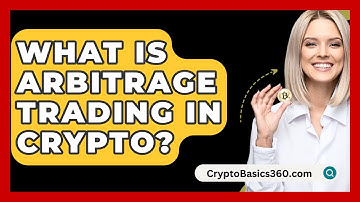 What Is Arbitrage Trading In Crypto? - CryptoBasics360.com