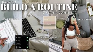 how to *BUILD A ROUTINE* & STAY CONSISTENT in 2024 | tips for productivity, discipline & motivation