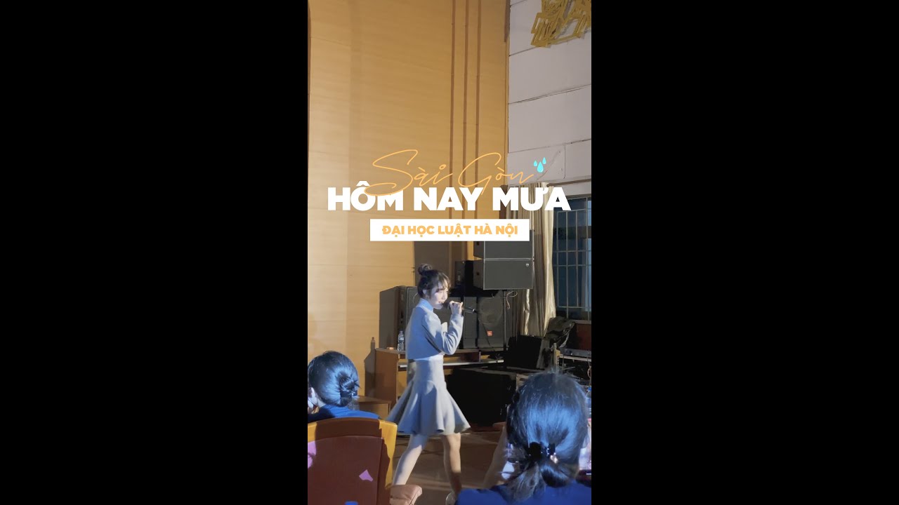 HOÀNG DUYÊN - SÀI GÒN HÔM NAY MƯA | LIVE PERFORMANCE | Đại học Luật Hà Nội