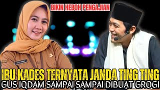 Gus Iqdam Terbaru - Ibu Kades Ternyata Janda Ting-Ting|| Gus iqdam sampai dibuat grogi bu kades 