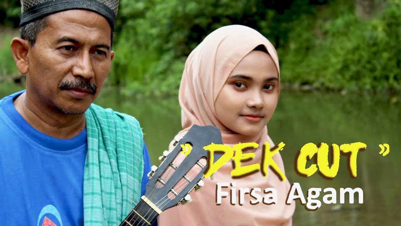 DEK CUT - FIRSA AGAM (Official Music Video)