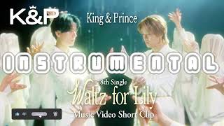 King & Prince「Waltz for Lily」 (Instrumental)