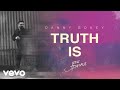 Danny gokey  truth is official audio