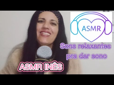 ASMR- Sons relaxantes para dar sono 😴😴