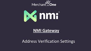 NMI Gateway | Address Verification Settings | M1 Tech Support