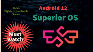Best Customizable rom - Superior OS | Android - 12 | Vince