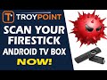  scan your firestick or android tvgoogle tv for viruses  malware now