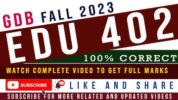 EDU402 GDB Solution 2023 / EDU402 GDB Fall 2023 Solution || GDB EDU402 Solution Fall 2023 || EDU402