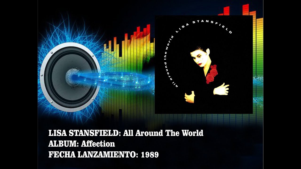 Lisa Stansfield - All Around The World (Radio Version) - YouTube