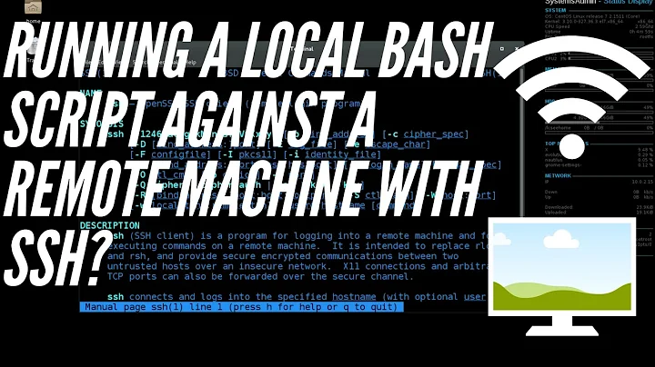 How to Run a Local Bash Script Against a Remote Machine!