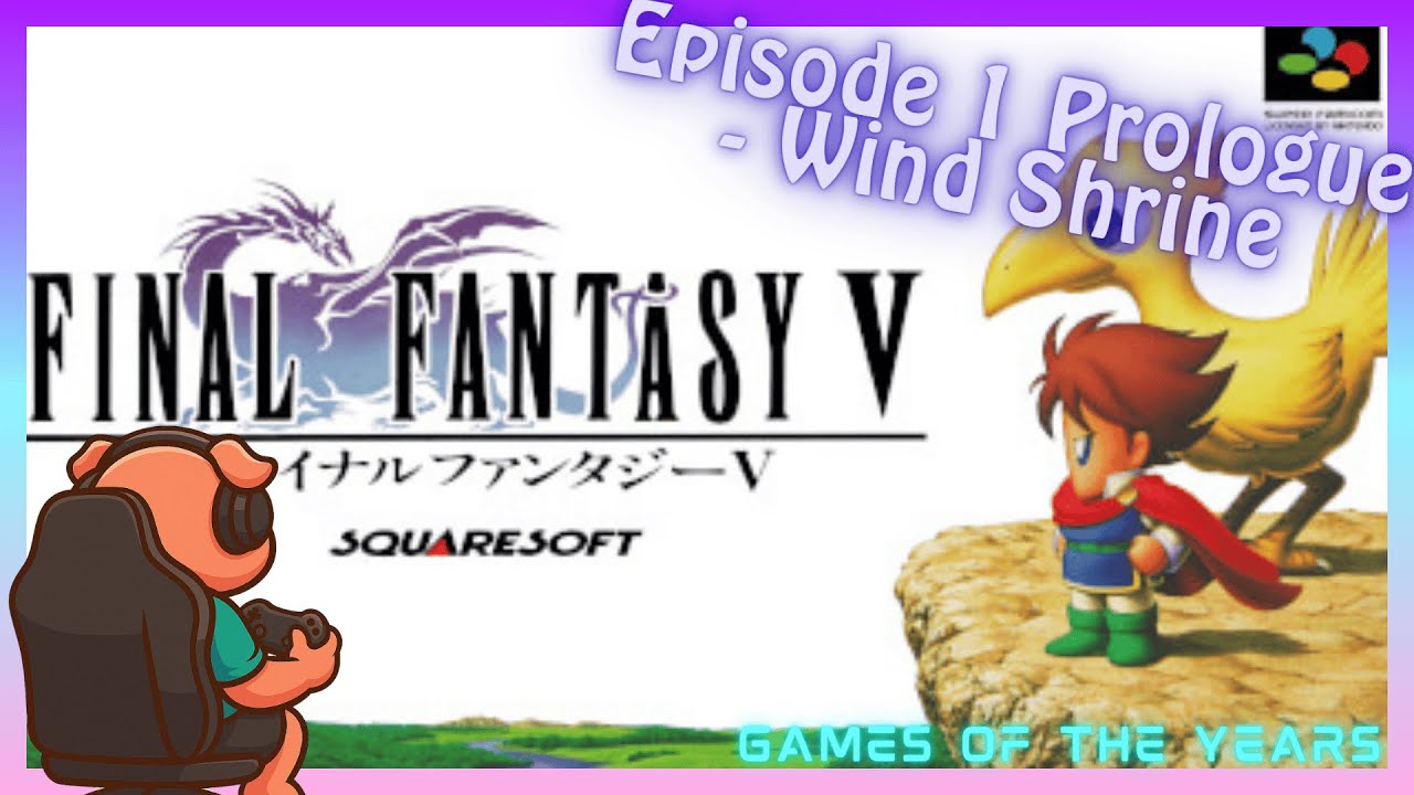 Final Fantasy V Pixel Remaster Walkthrough – Episode 1: Prologue & Wind Shrine