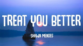 Shawn Mendes - Treat You Better (Lyrics) Resimi