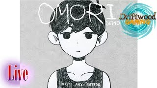 Live First Impressions - Omori Demo by Archeia - Then other games if we have time