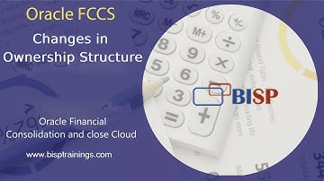 Oracle FCCs Changes in Ownership Structure | Oracle Financial Consolidation | Oracle FCCs Consulting