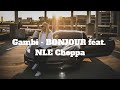 Gambi - BONJOUR feat. NLE Choppa