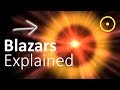 Blazars explained the most energetic objects