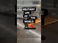 Military Life Of The World 05 🌎 #shorts #military #army