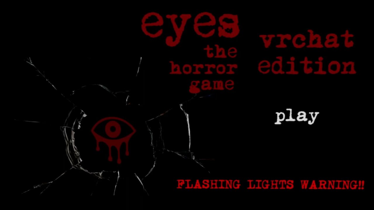 Eyes-The Horror Game, VRC Edition
