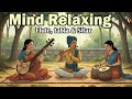 Peaceful Mind Journey – Hindustani Instrumental Magic🌙Flute Tabla Sitar ★