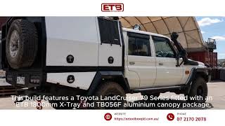 Toyota LandCruiser 79 Series 1800mm X-Tray & TB056F Canopy Package | ETB Custom Build