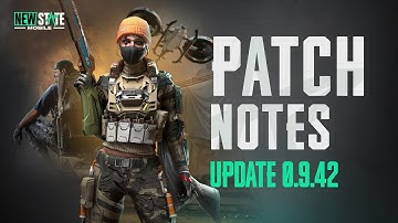 Patch Notes (v0.9.42) | NEW STATE MOBILE