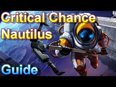Critical Chance Nautilus Guide - The Piss Diver - League of Legends