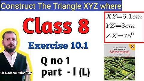 Class 8 Exercise 10.1 Ex 10.1 NBF Maths How Construct triangle in Urdu Hindi Sir Nadeem Munawar