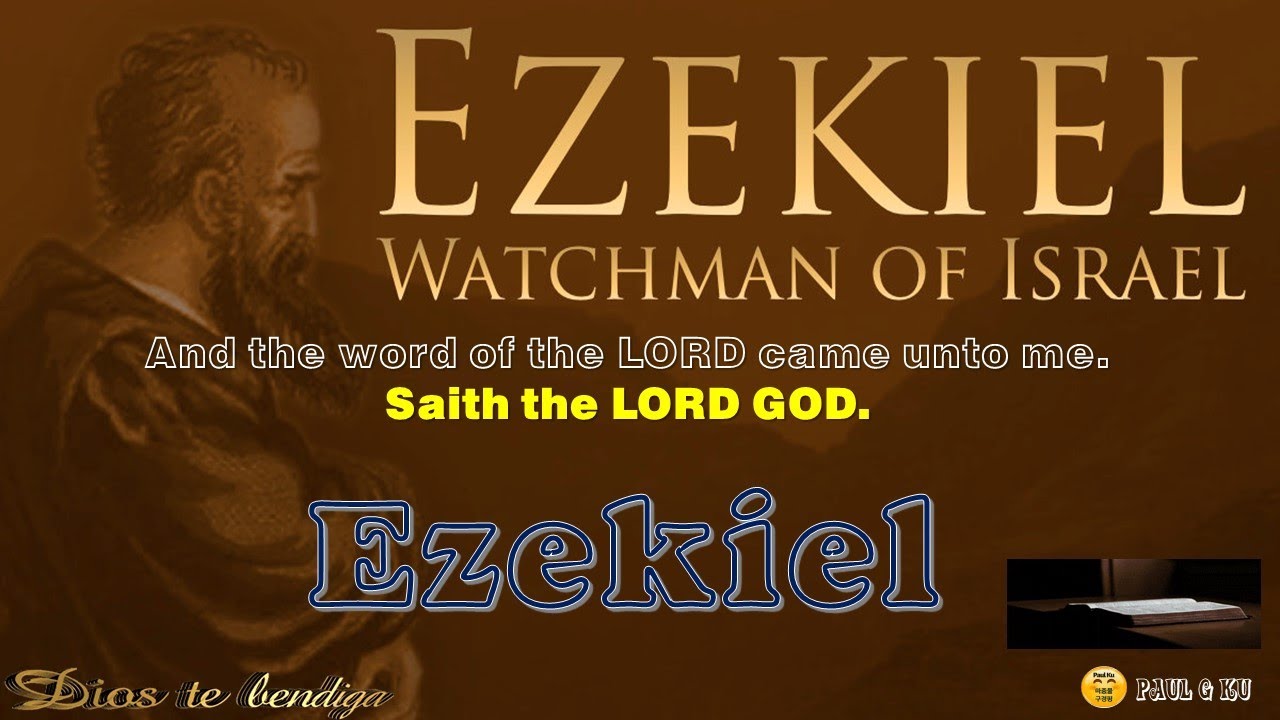 26💖Ezekiel💖1~48💖The Lord Is There💖Behold, O My People💖Paul G Ku💖Varón  De Dios💖구경평💖Rev.dr.th.d💖 - Youtube