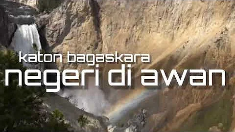 Katon Bagaskara - negeri di Awan ( lirik )