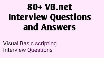 Visual Basic.Net Interview Questions and Answers