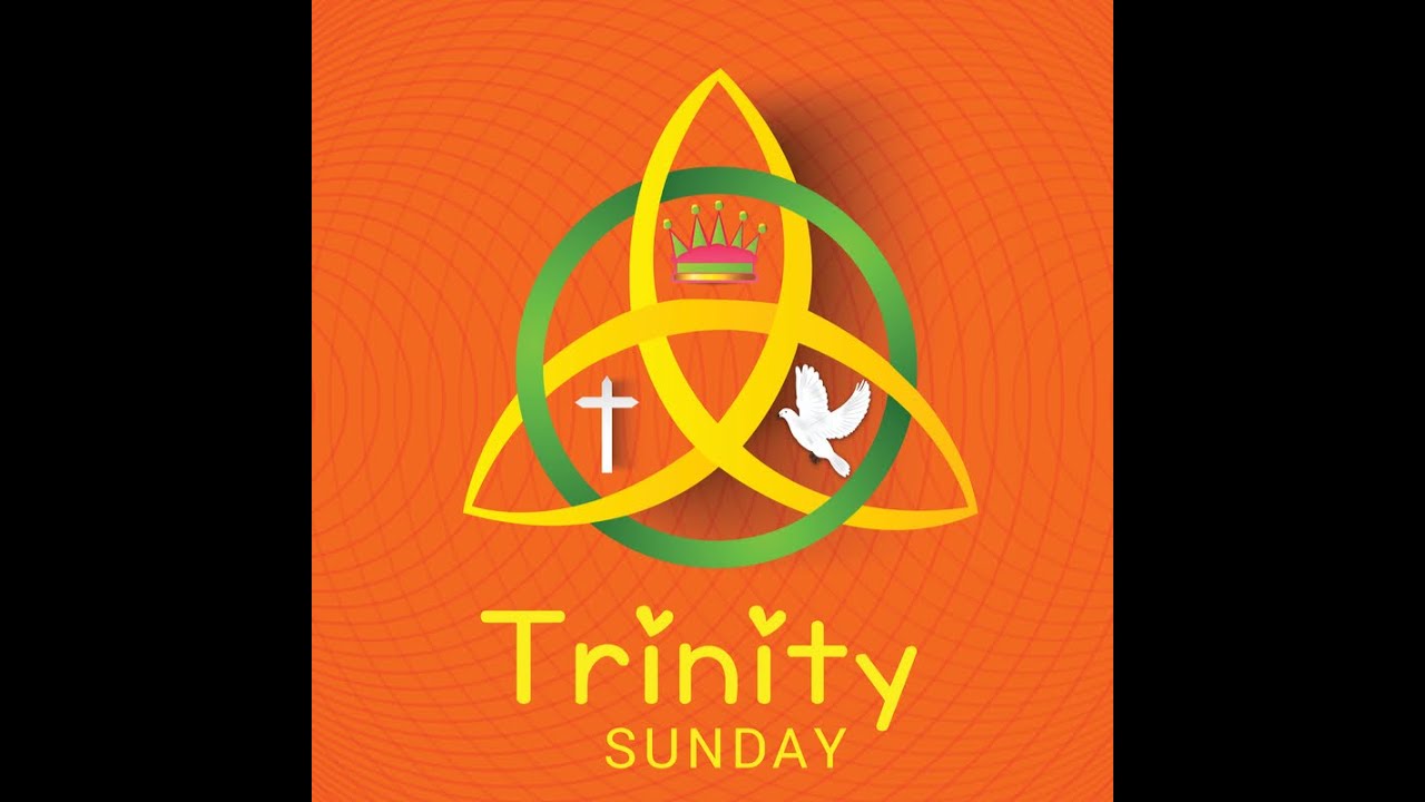 Trinity Sunday June 4, 2023 YouTube