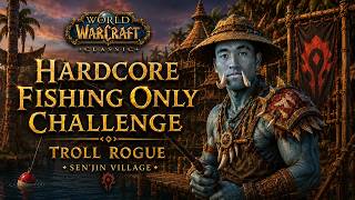 DAY 2 - HARDCORE FISHING: 1-60 TROLL ROGUE BLUDBAIT
