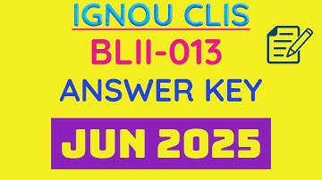 Answer Key BLII 013 CLIS IGNOU JUN 25