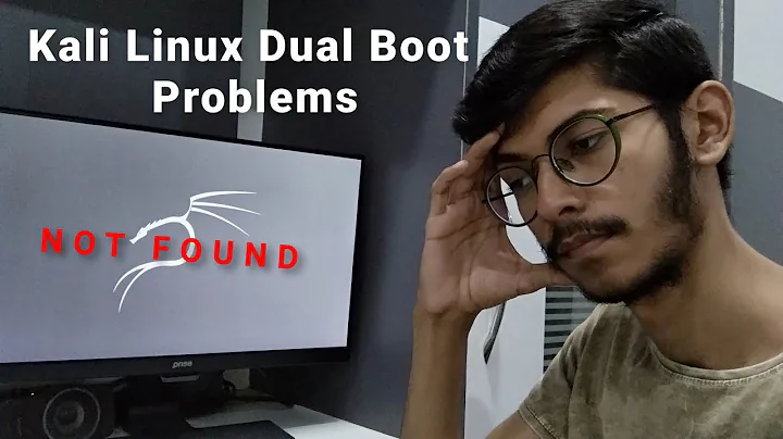 Kali Linux Dual Boot Problems and their solutions