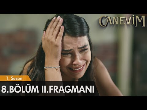 Canevim 8. Bölüm 2. Fragmanı