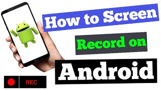 [GUIDE] How to Screen Record on Android Phone (Devices) screenshot 1