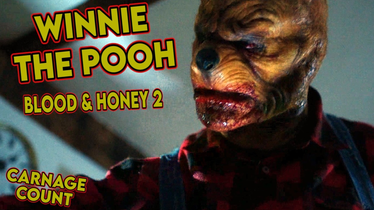 Winnie the Pooh: Blood and Honey 2 (2024) Carnage Count Winnie the Pooh: Blood and Honey 2 (2024) Carnage Count