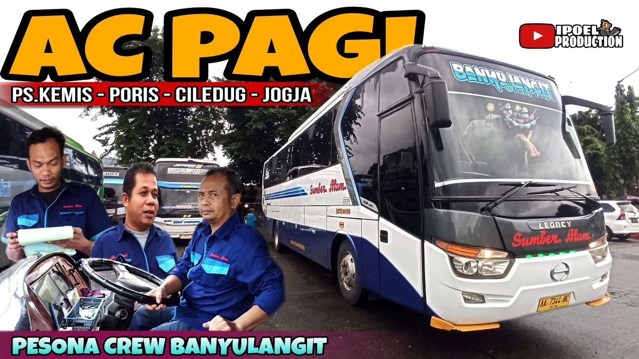 MASIH GELAP SUDAH BERANGKAT MENUJU JOGJA‼️Trip Sumber Alam ACpagi Ps.Kemis - Poris - Ciledug - Jogja