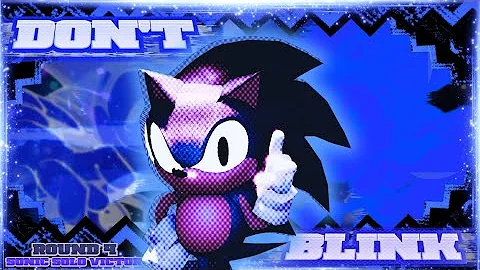 CINEMATIC Sonic Solo Victory - DON'T BLINK Mix || Outcome Memories