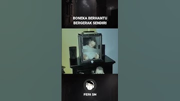 BONEKA BERHANTU BERGERAK SENDIRI #penampakan #hantu #shorts
