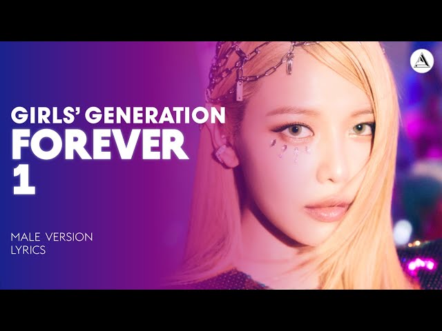 GIRLS' GENERATION - FOREVER 1 | MALE VERSION + LYRICS class=