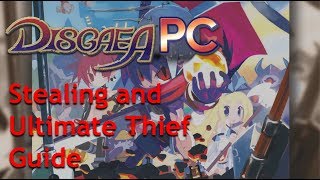 Disgaea PC - Stealing and Ultimate Thief Guide